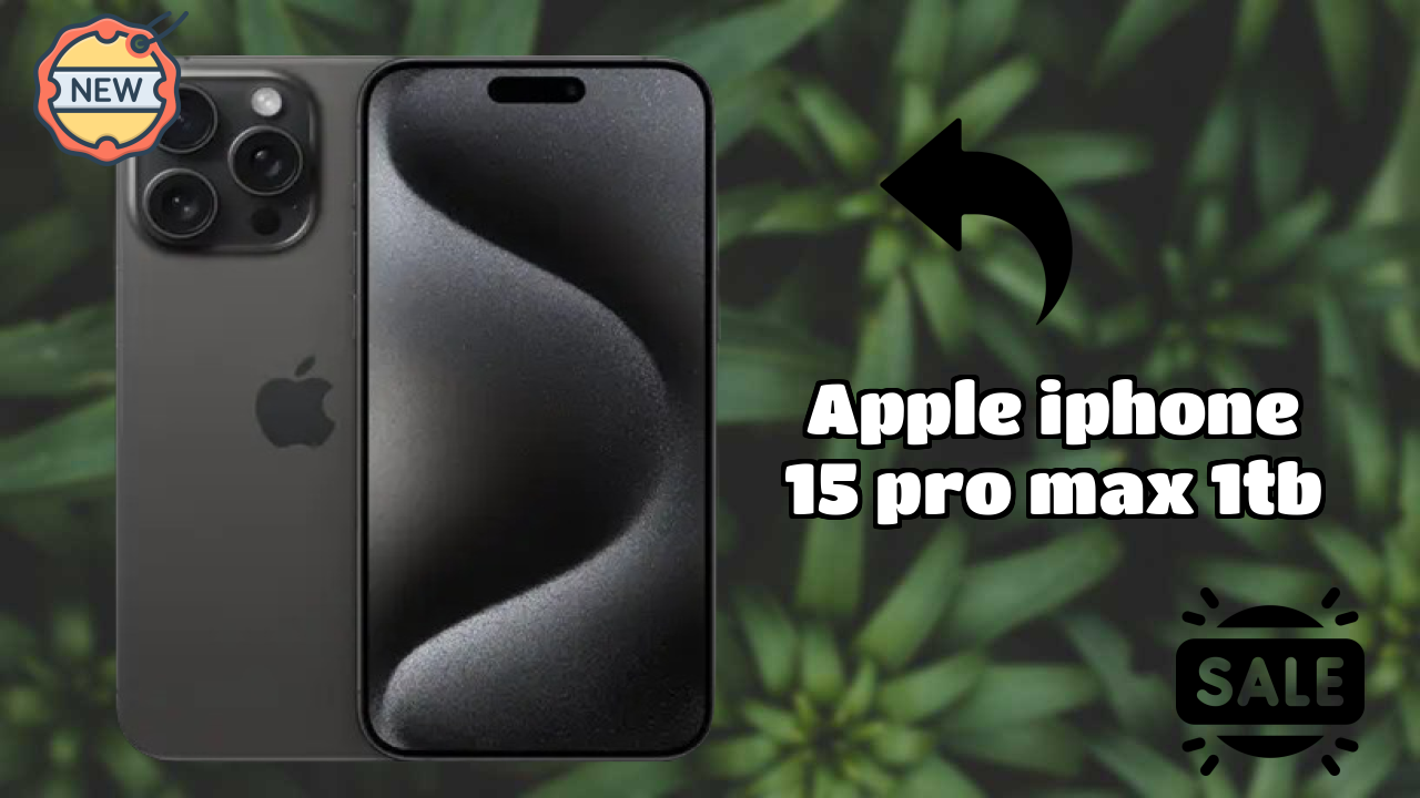 Apple IPhone 15 Pro Max 1TB vs iPhone 15: Detailed Feature Comparison