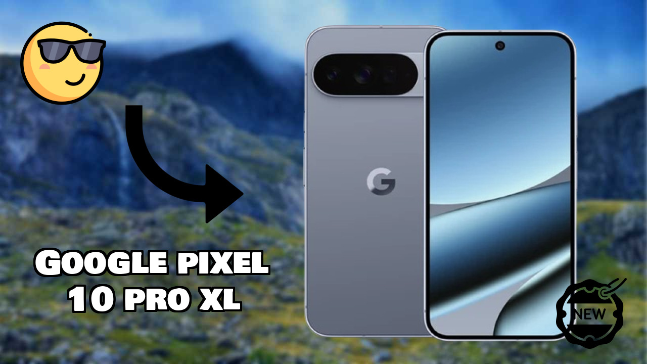 Google Pixel 10 Pro XL Display Quality: LTPO OLED Explained