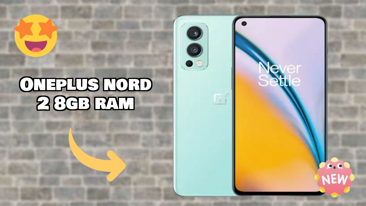 OnePlus OnePlus Nord 2 8GB RAM - Complete Specifications Explained