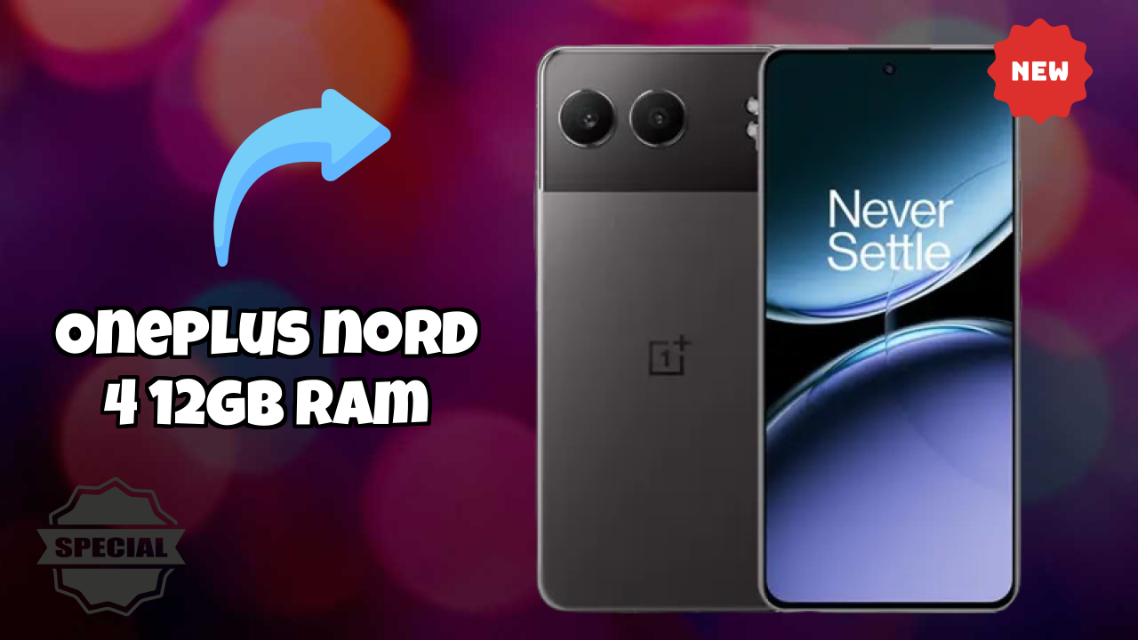 OnePlus Nord 4 12GB RAM vs Competitors: Best Budget Winner