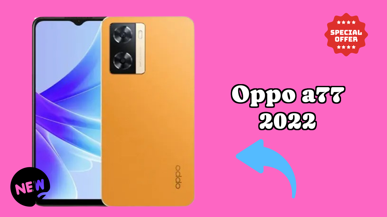 OPPO A77 2022 Price Review: ₹7,999 Complete Analysis