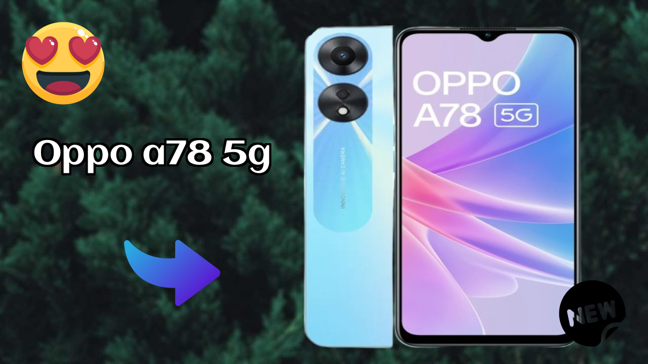 OPPO A78 5G Price Review: ₹17,450 Worth the Money?