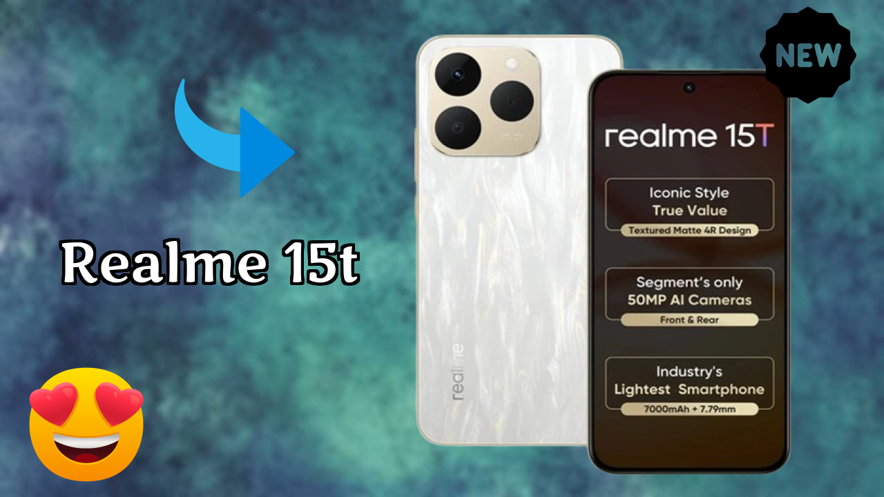 Why Realme Realme 15T is Perfect for Content Creators