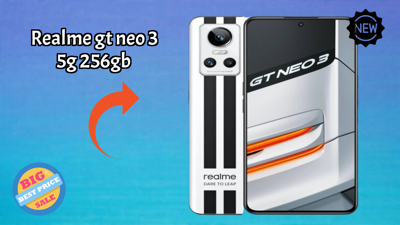 Realme GT Neo 3 5G 256GB at ₹24,999 - Complete Buying Guide