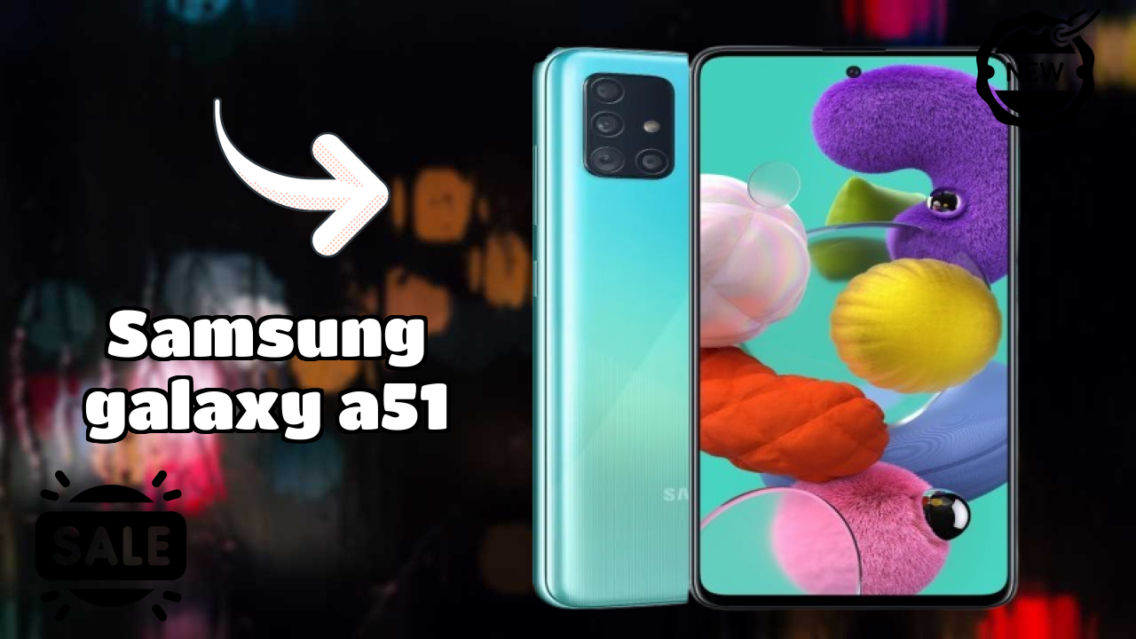Samsung Galaxy A51 vs Samsung: Complete Feature Compare