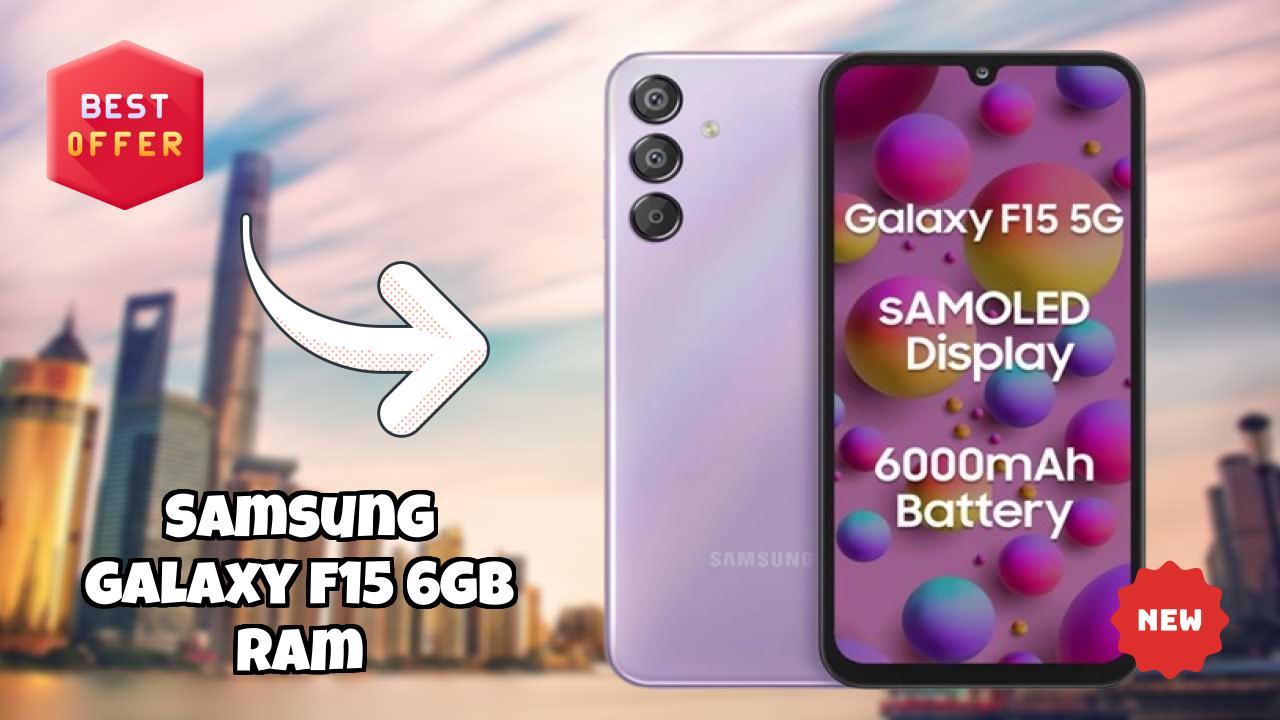 Samsung Galaxy F15 6GB RAM at ₹16,999 - Best Deal Available