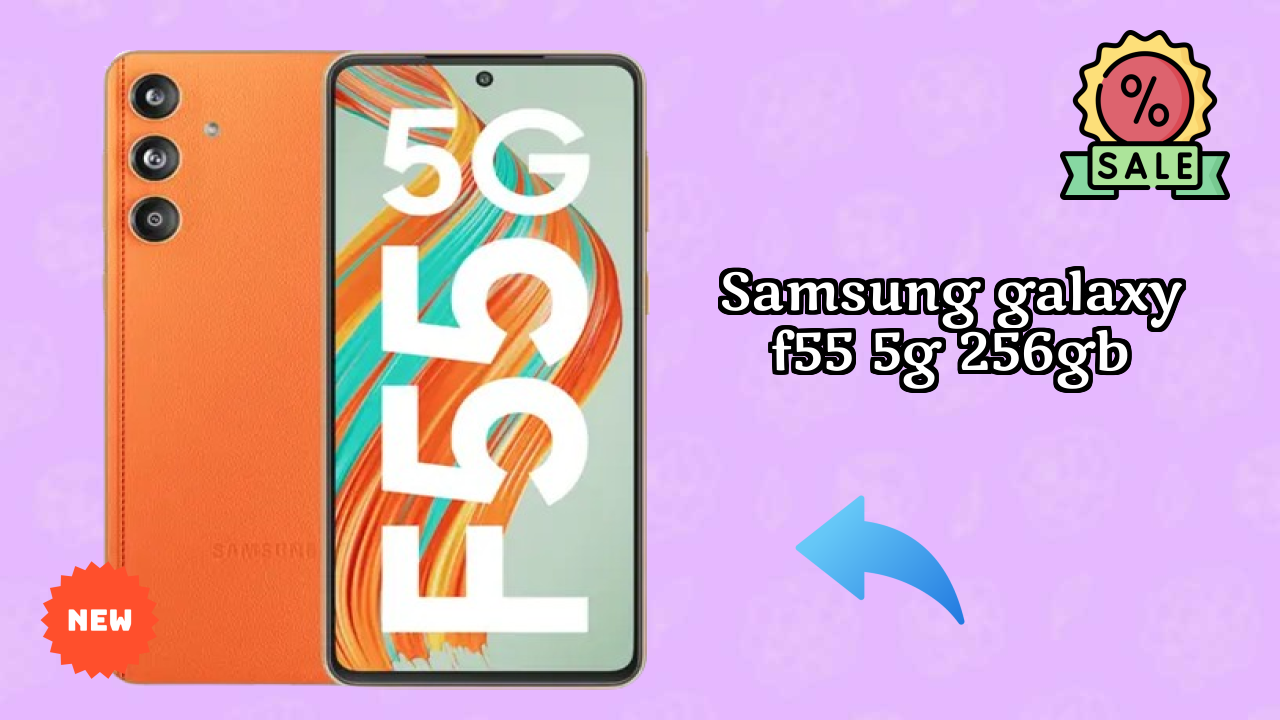 Samsung Galaxy F55 5G 256GB Price Drop: Available at Just ₹22,999