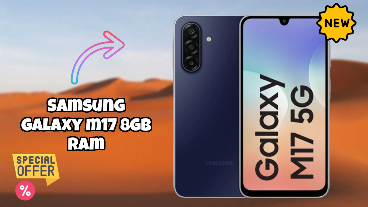 Samsung Galaxy M17 8GB RAM Display Analysis: Super AMOLED Explained