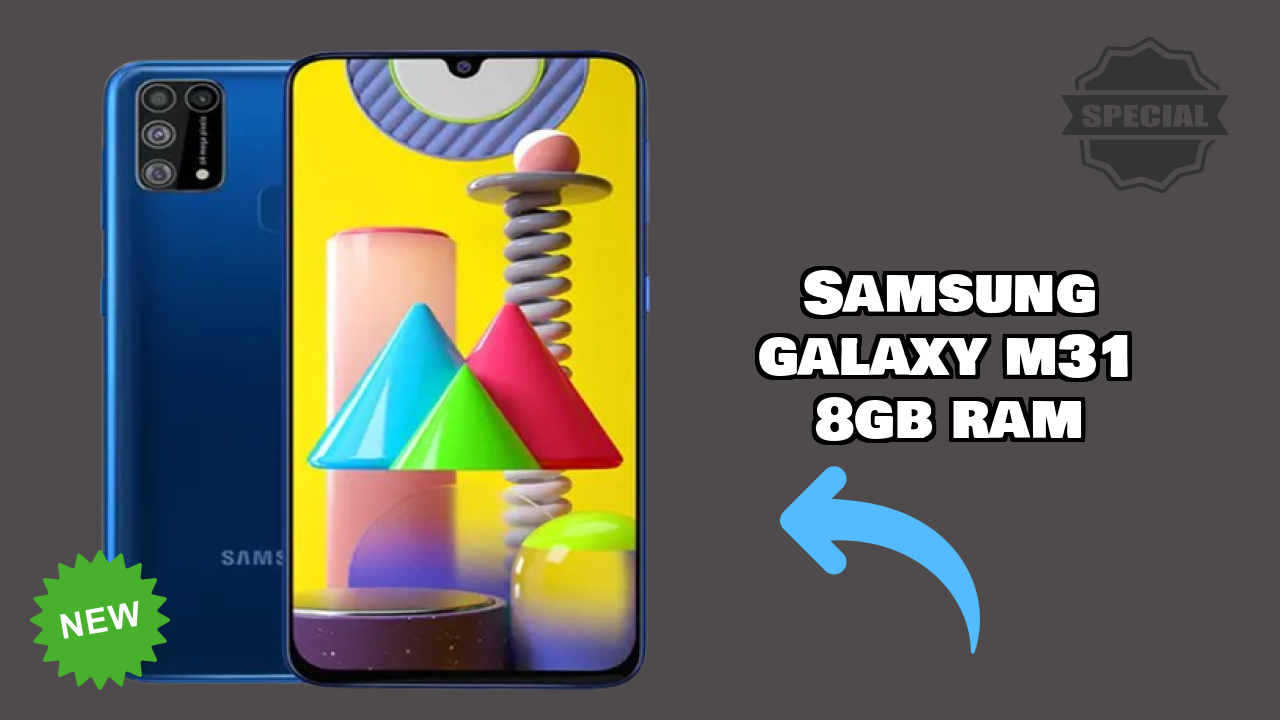 Samsung Galaxy M31 8GB RAM Price: ₹14,999 - Worth the Investment?