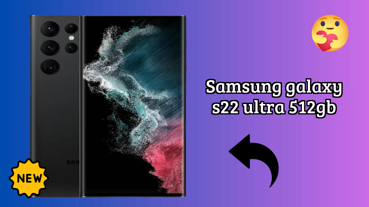 Samsung Galaxy S22 Ultra 512GB Display Analysis: 6.8 Inches (17.27 Cm) Quality