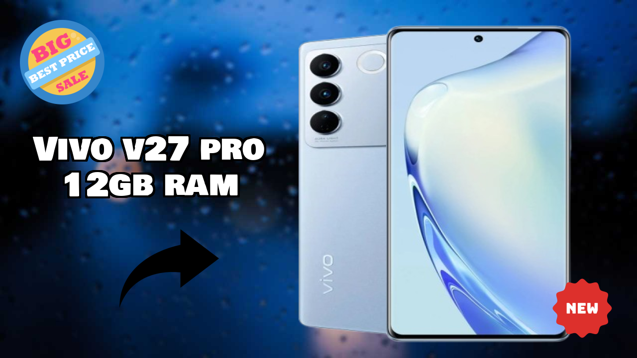 Vivo V27 Pro 12GB RAM Battery Review: 4600 MAh Charging Time