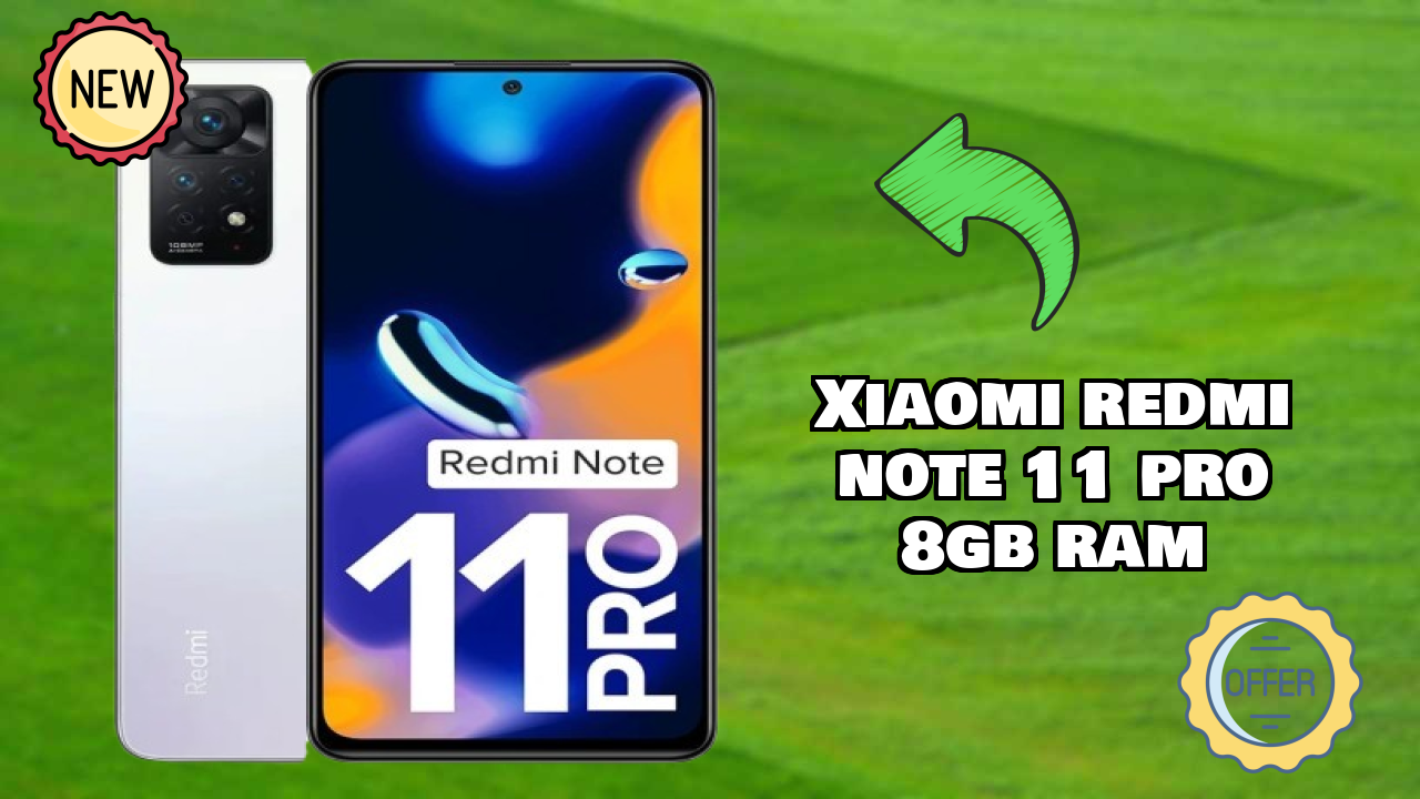 Xiaomi Redmi Note 11 Pro 8GB RAM at ₹20,999 - Best Features Highlighted